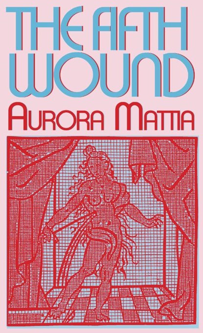 The Fifth Wound, Aurora Mattia - Paperback - 9781643621487
