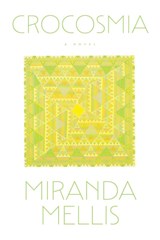Crocosmia - Miranda Mellis - 9781643622750