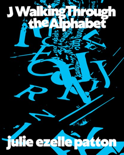 J Walking Through the Alphabet, julie ezelle patton - Paperback - 9781643622958