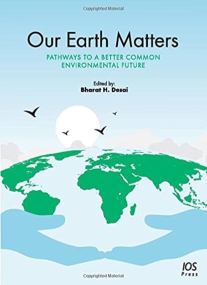 Our Earth Matters, Bharat H. Desai - Paperback - 9781643681788