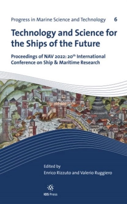 Technology and Science for the Ships of the Future, Enrico Rizzuto ; Valerio Ruggiero - Paperback - 9781643682969