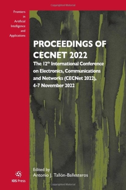 Proceedings of CECNet 2022, Antonio J. Tallon-Ballesteros - Paperback - 9781643683683