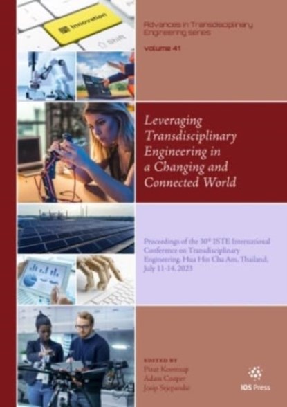 Leveraging Transdisciplinary Engineering in a Changing and Connected World, Adam Cooper - Paperback - 9781643684406