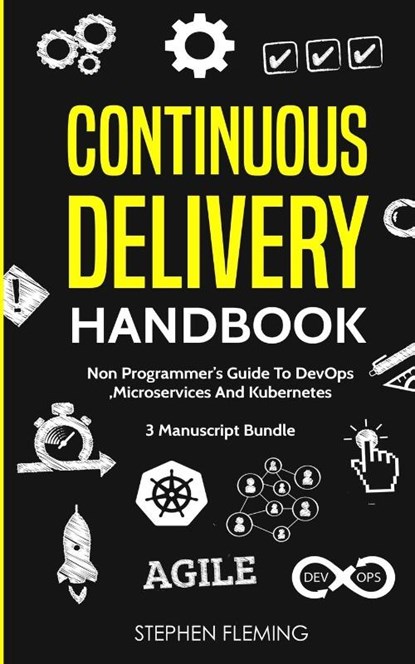 Continuous Delivery Handbook, Stephen Fleming - Paperback - 9781643701400
