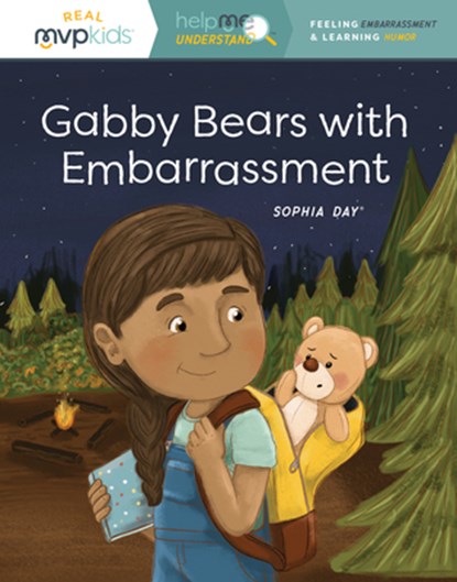 Gabby Bears with Embarrassment: Feeling Embarrassed & Learning Humor, Sophia Day - Paperback - 9781643707532