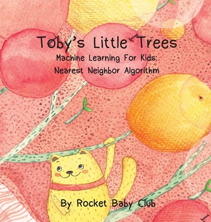 Toby's Little Trees, Rocket Baby Club - Gebonden - 9781643708737