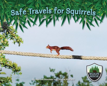 Safe Travels for Squirrels, Maxime Bonneau - Gebonden - 9781643711881