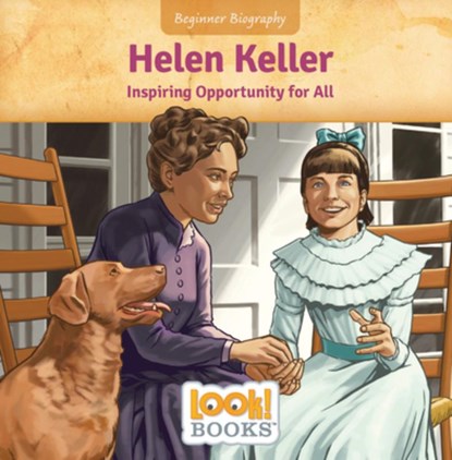 Helen Keller: Inspiring Opportunity for All, Jennifer Marino Walters - Paperback - 9781643712543