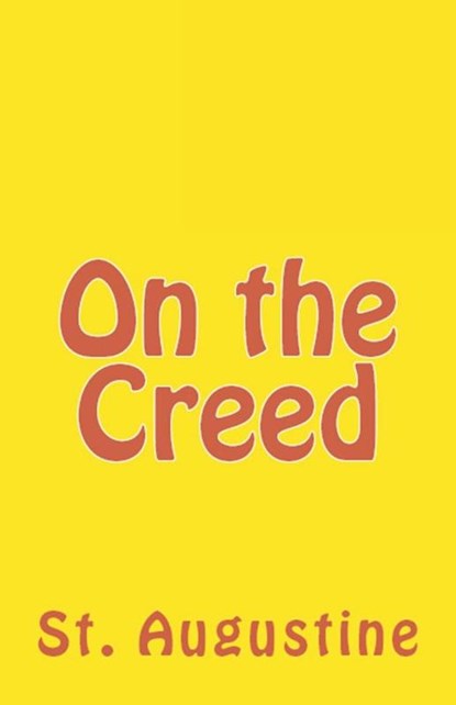 On the Creed, St Augustine - Paperback - 9781643730301