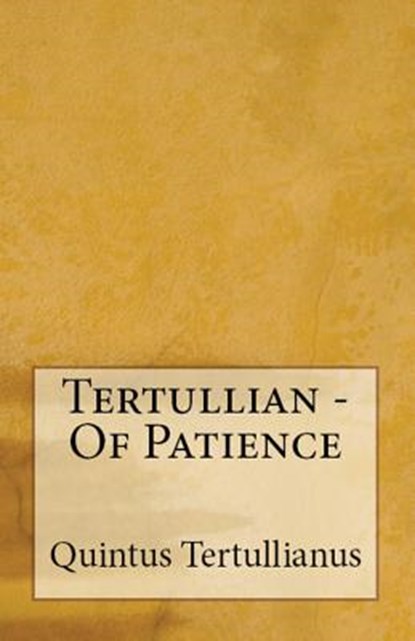 Of Patience, Tertullian - Paperback - 9781643730936