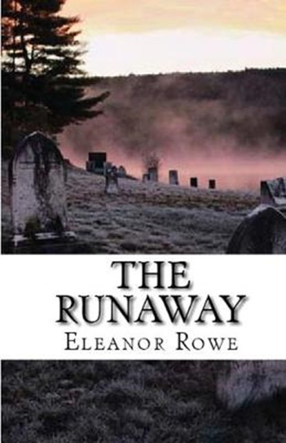 The Runaway, ROWE,  Eleanor - Paperback - 9781643731612