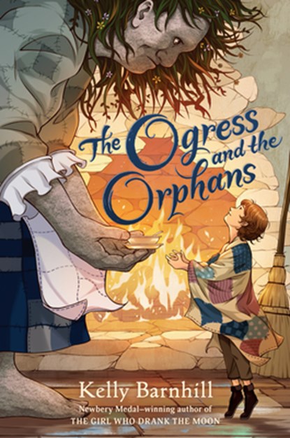 Barnhill, K: OGRESS & THE ORPHANS, Kelly Barnhill - Gebonden - 9781643750743