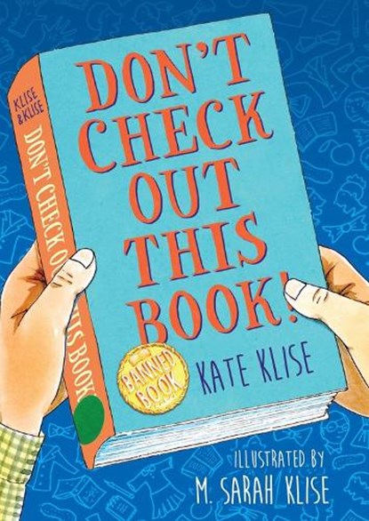 Don't Check Out This Book!, Kate Klise - Paperback - 9781643751900