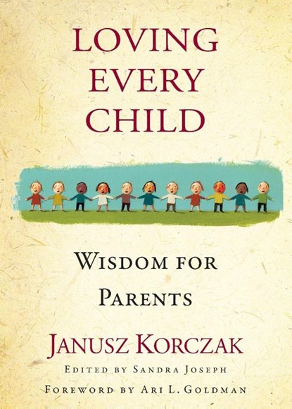 Loving Every Child, Janusz Korczak - Paperback - 9781643752099