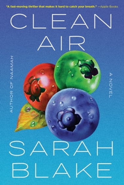 Clean Air, Sarah Blake - Ebook - 9781643752228