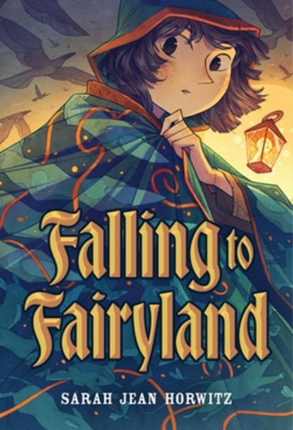Falling to Fairyland, Sarah Jean Horwitz - Gebonden - 9781643752808