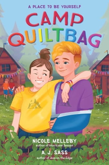 Camp QUILTBAG, Nicole Melleby ; A. J. Sass - Ebook - 9781643753669