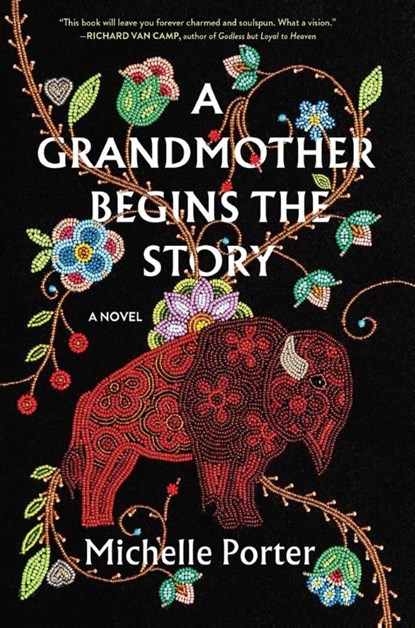 A Grandmother Begins the Story, Michelle Porter - Gebonden - 9781643755182