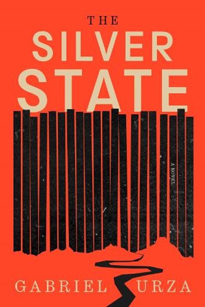 The Silver State, Gabriel Urza - Gebonden - 9781643756677