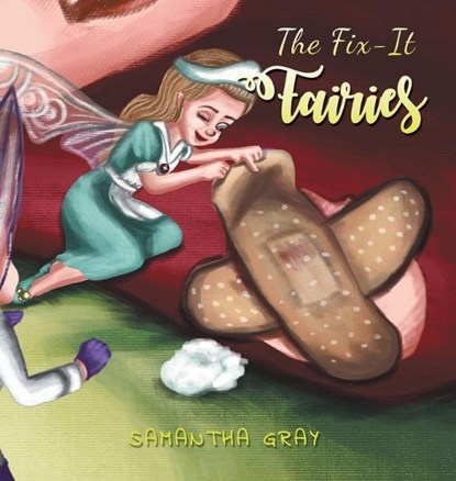 The Fix-It Fairies, Samantha Gray - Gebonden - 9781643783215