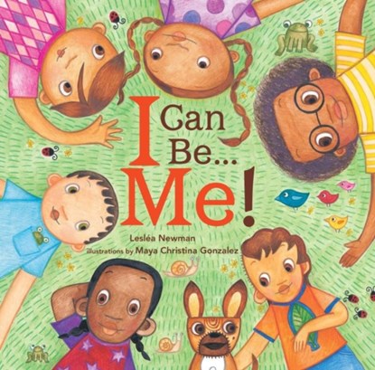 I Can Be Me!, Leslea Newman - Gebonden - 9781643792057