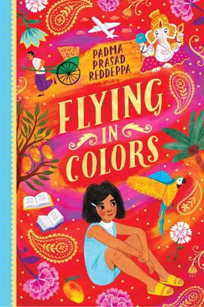 Flying in Colors, Padma Prasad Reddeppa - Gebonden - 9781643796758