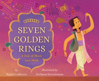 Seven Golden Rings: A Tale of Music and Math, Rajani Larocca - Paperback - 9781643797359