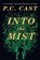 Into the Mist, P. C. Cast - Gebonden - 9781643859187