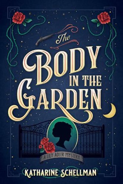 The Body in the Garden, Katharine Schellman - Paperback - 9781643859583