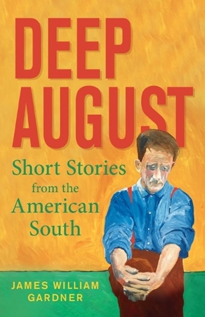 Deep August, GARDNER,  James William - Paperback - 9781643884769
