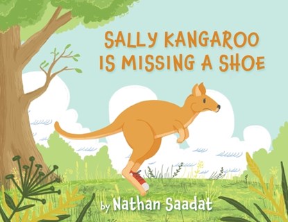 Sally Kangaroo is Missing a Shoe, Nathan Saadat - Paperback - 9781643887203