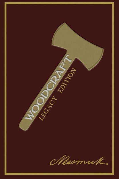 Woodcraft (Legacy Edition), Nessmuk (George W Sears) - Paperback - 9781643890043