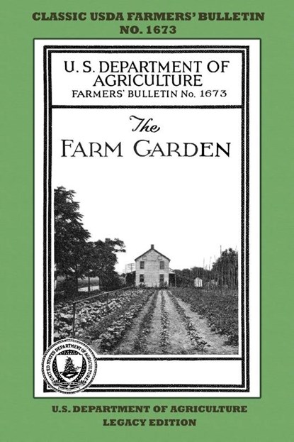 The Farm Garden (Legacy Edition), U S Department of Agriculture - Paperback - 9781643891309