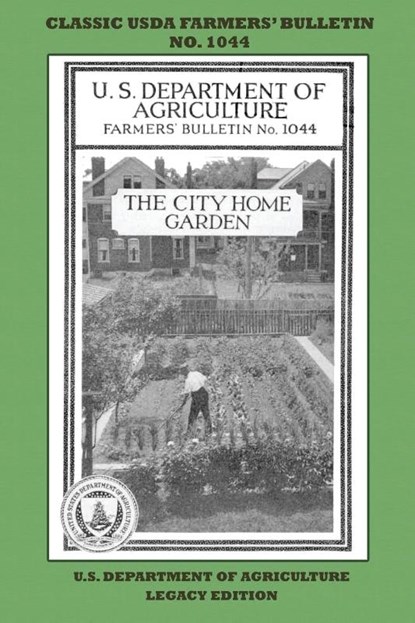 The City Home Garden (Legacy Edition), U S Department of Agriculture - Paperback - 9781643891422