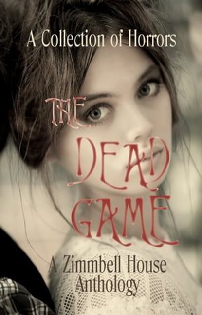 The Dead Game, Zimbell House Publishing - Ebook - 9781643901701