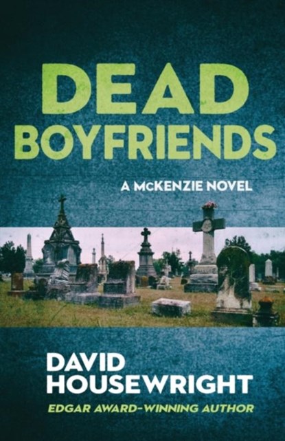 Dead Boyfriends, David Housewright - Paperback - 9781643960203
