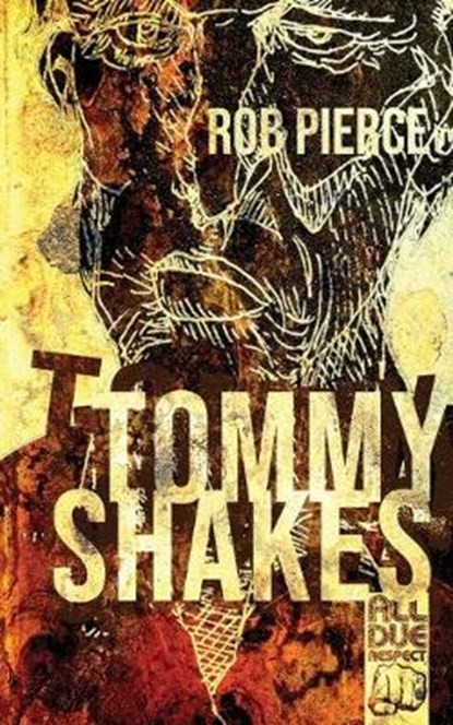 Tommy Shakes, PIERCE,  Rob - Paperback - 9781643960340