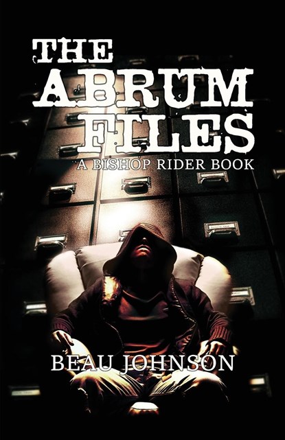 The Abrum Files, Beau Johnson - Paperback - 9781643963396