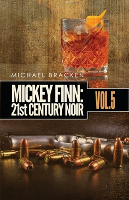 Mickey Finn Vol. 5, Michael Bracken - Paperback - 9781643963860