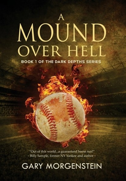 A Mound Over Hell, Gary Morgenstein - Gebonden - 9781643970950