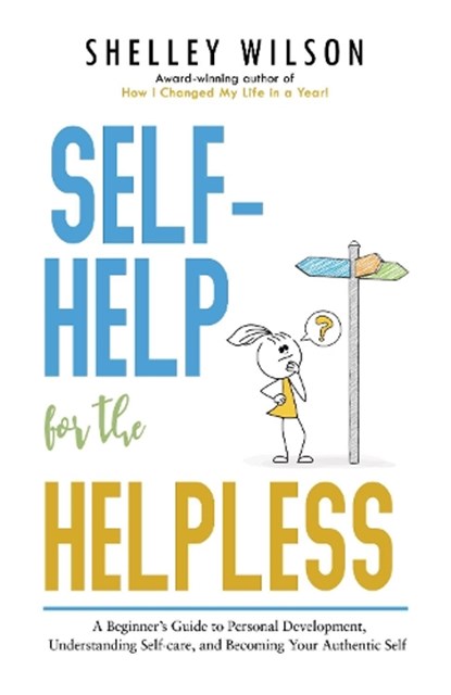 Self-Help for the Helpless, WILSON,  Shelley - Paperback - 9781643971735