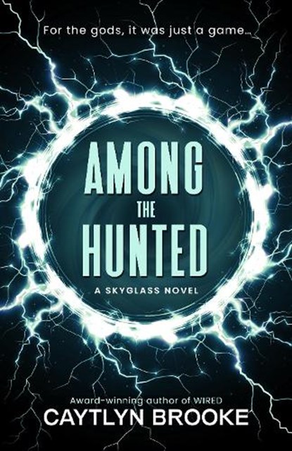 Among the Hunted, Caytlyn Brooke - Gebonden - 9781643971803