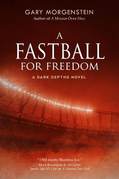 A Fastball for Freedom, MORGENSTEIN,  Gary - Gebonden - 9781643971865