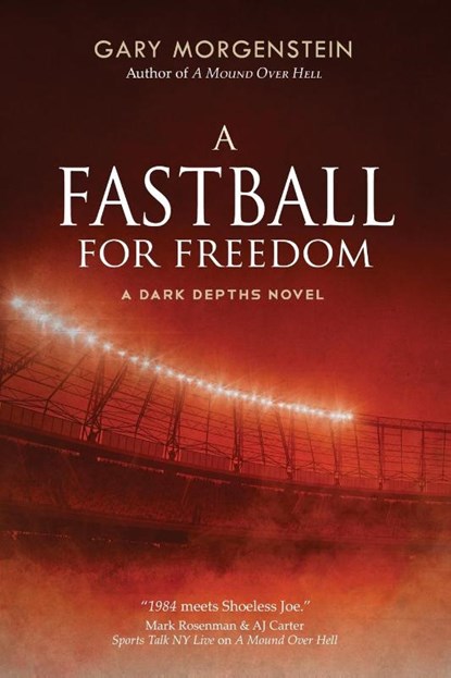 A Fastball for Freedom, MORGENSTEIN,  Gary - Paperback - 9781643971872