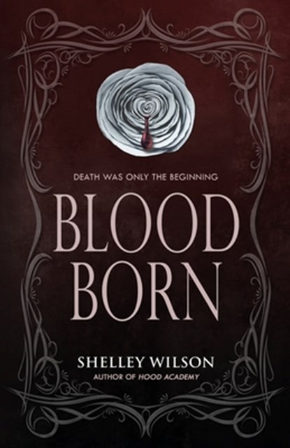 Blood Born, Shelley Wilson - Paperback - 9781643973418
