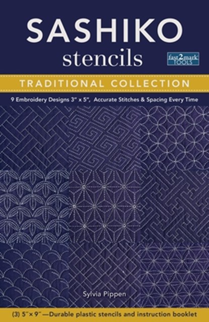 SASHIKO STENCILS TRADITIONAL COLLECTION, SYLVIA PIPPEN - Paperback - 9781644030936