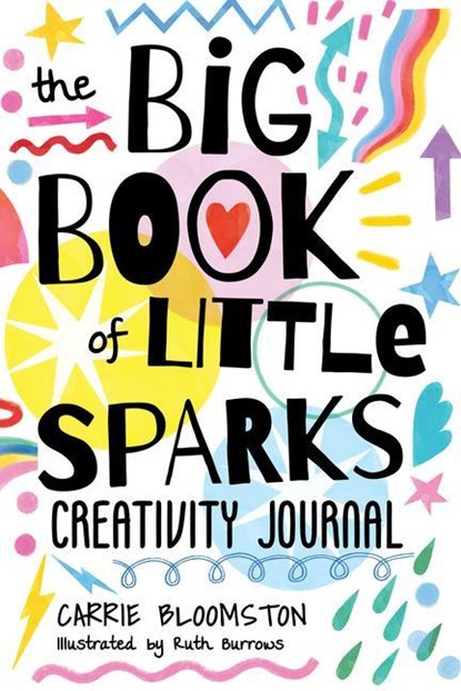 The Big Book of Little Sparks, Carrie Bloomston - Paperback - 9781644032503