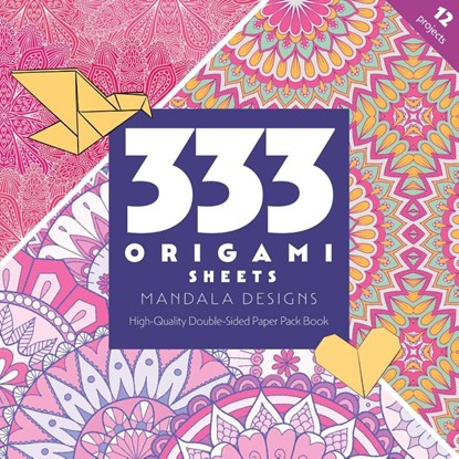 333 Origami Sheets Mandala Designs, C&T Publishing - Paperback - 9781644033425