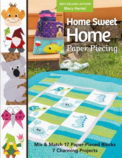 Home Sweet Home Paper Piecing, Mary Hertel - Paperback - 9781644033791