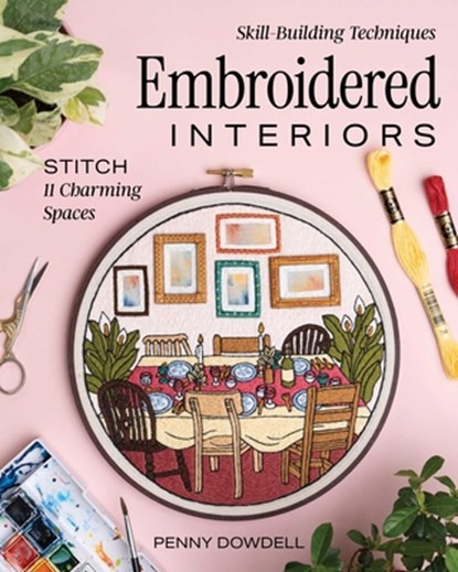 Embroidered Interiors, Penny Dowdell - Paperback - 9781644035870